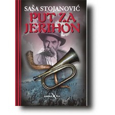 Put za Jerihon - Saša Stojanović